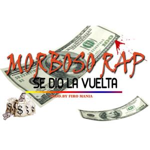Se Dio La Vuelta (Explicit)