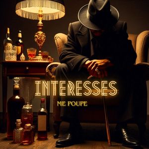 Interesses ( Me Poupe ) [Explicit]