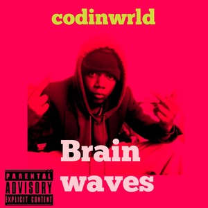 Brainwaves (Explicit)