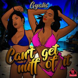 Can't get nuff of it (Explicit)