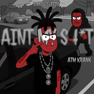 Aint My **** (Explicit)