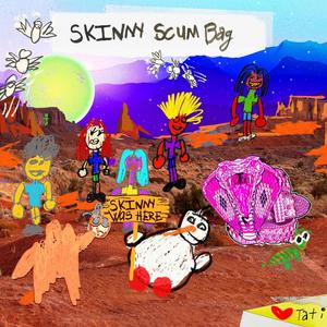 Skinny Was Here (Explicit)