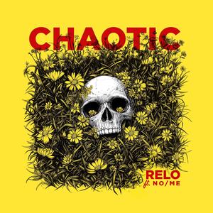 Chaotic (feat. No/Me)