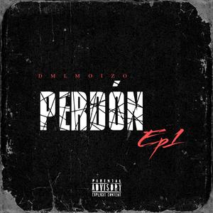 Perdón (Explicit)