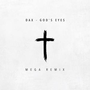 God's Eyes (Mega Remix)