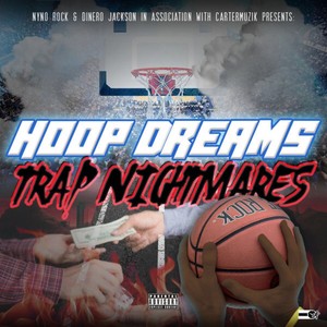 Hoop Dreams Trap Nightmares (Explicit)