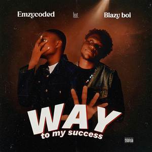 Way To My Success (Explicit)