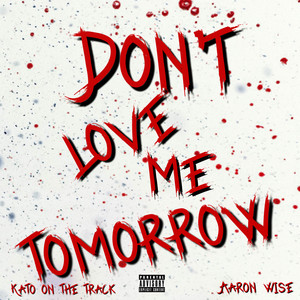 Don't Love Me Tomorrow