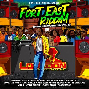 Fort East Riddim (Sound Clash Culture, Vol. 1)