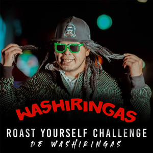 Roast Yourself Challenge del Washiringas