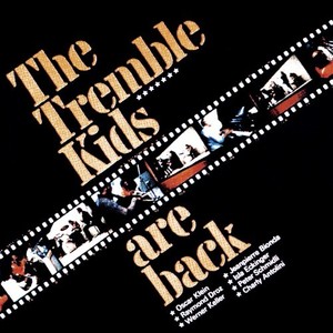 The Tremble Kids Are Back