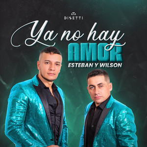 Ya No Hay Amor