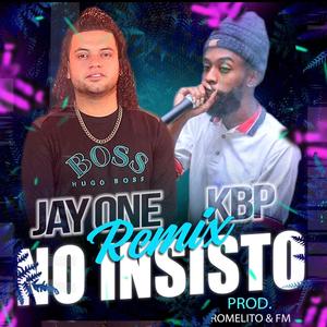 No Insisto(feat. KBP) (Remix)
