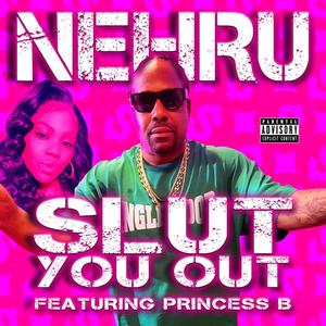 Slut You Out (feat. Princess B) [Explicit]