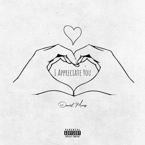 I Appreciate You (Explicit)