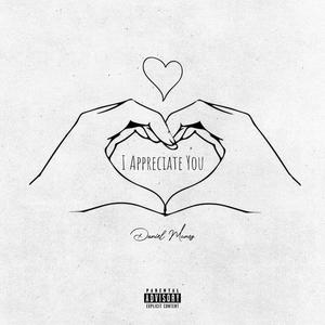 I Appreciate You (Explicit)