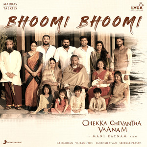 Bhoomi Bhoomi (From Chekka Chivantha Vaanam)