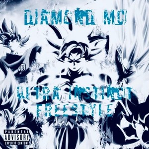 Ultra Instinct Freestyle (Explicit)