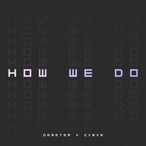 How We Do (Explicit)