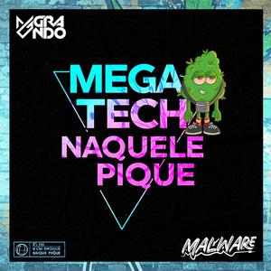 Mega Tech Naquele Pique (feat. Grando Dj|Explicit)