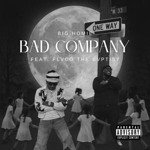 Bad Company (feat. Flvco The Bvptist) (Explicit)