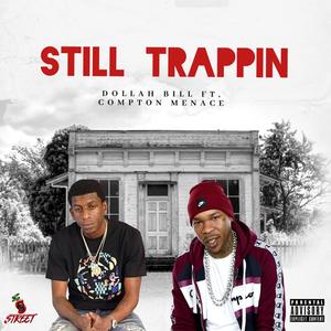 Still Trappin (Explicit)