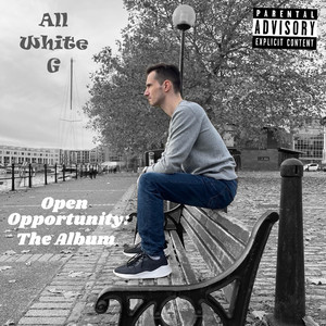 Open Opportunity: The Album (Explicit)