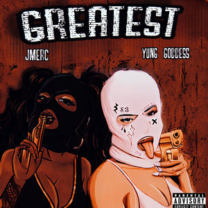 Greatest (feat. Jmerc) [Explicit]