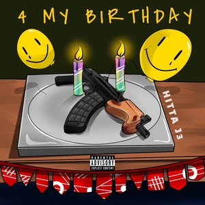 For My Birthday (feat. Celly Ru) [Explicit]