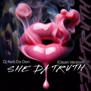 She Da Truth (Radio Edit|Explicit)