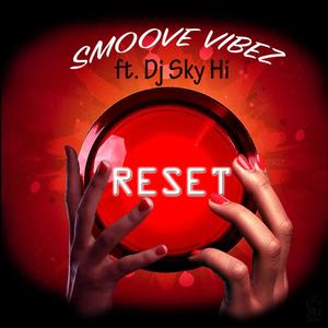 Reset (feat. DJ Sky Hi)