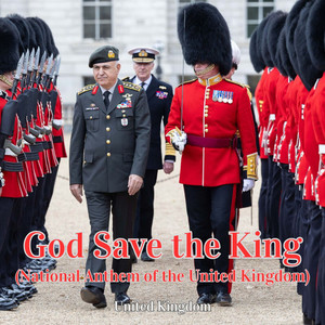 God Save the King (National Anthem of the United Kingdom)