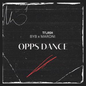Opps Dance (feat. Ti’lash Maroni) (Explicit)