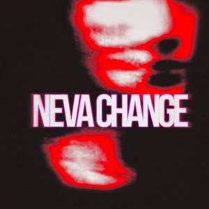 neva change (feat. IDY Wavey) (Explicit)