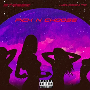 PICK N CHOOSE (Explicit)