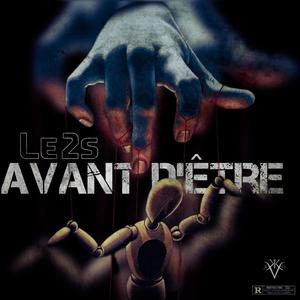 AVANT D'ETRE (Explicit)