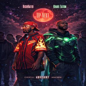 Up Next (feat. Khari Tatum) (Explicit)