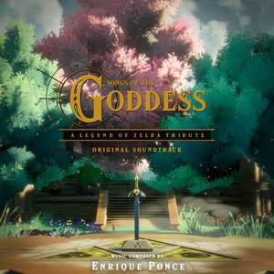 Songs of the Goddess: A Legend of Zelda Tribute