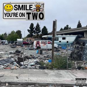 Smile, You're On Two (Explicit)