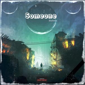 Someone (feat. Ay3sha) [Explicit]