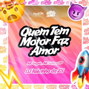 Quem Tem Motor Faz Amor (Explicit)