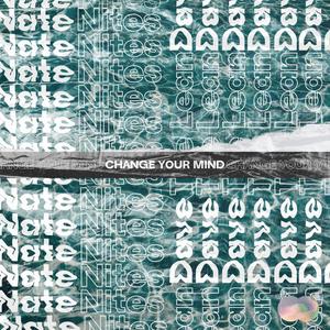 Change your mind(feat. Dave the lean)