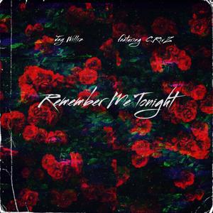 Remember Me Tonight (feat. C.Rivz)