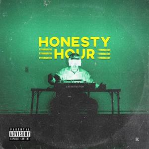 Honesty Hour (Explicit)