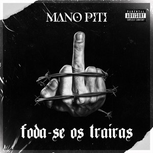 Foda-Se os Traíras (Explicit)