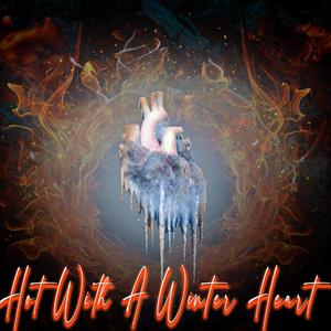 Hot With A Winter Heart(Trapsoul Type)