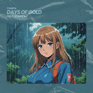 Days Of Gold (feat. stray AU)