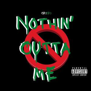 Nothin' Outta Me (Explicit)