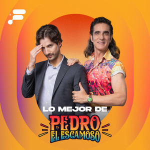 Lo Mejor de Pedro el Escamoso