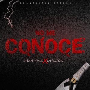 No Me Conoce (feat. Jhxn Five & Mawell Beats)